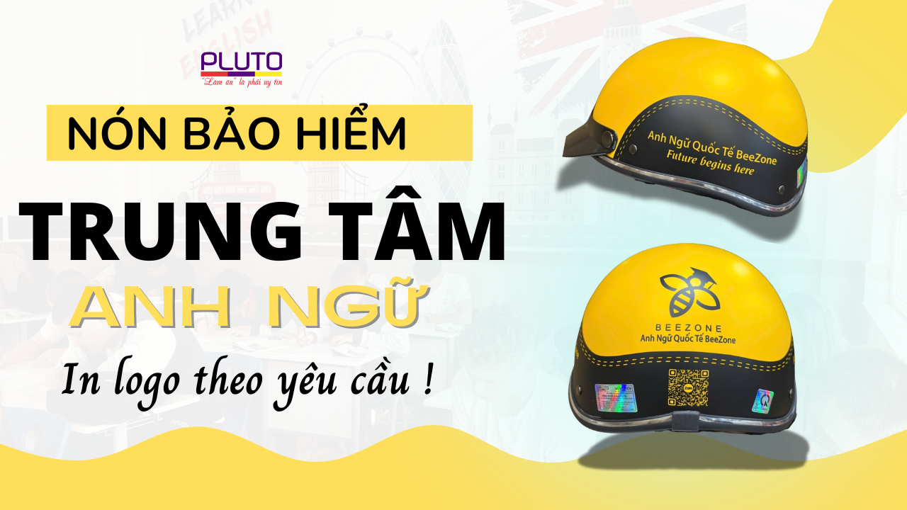 nón bảo hiểm quà tặng trung tâm tiếng Anh